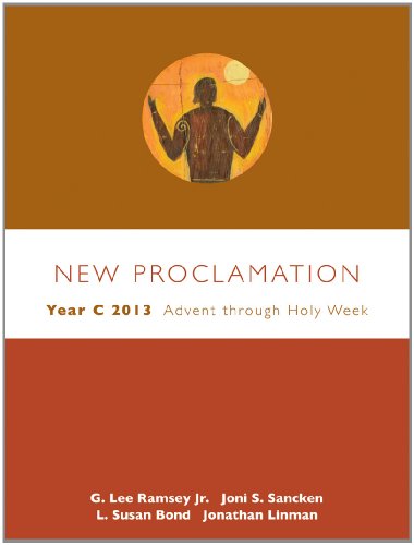 Stock image for New Proclamation: Year C 2013, Advent through Holy Week for sale by Cheryl's Books