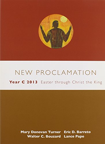 Stock image for New Proclamation Year C 2013: Easter through Christ the King for sale by Irish Booksellers
