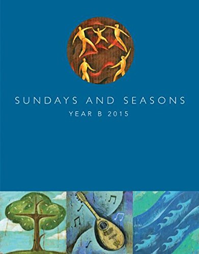 Stock image for Sundays and Seasons, Year B, 2015 for sale by SecondSale
