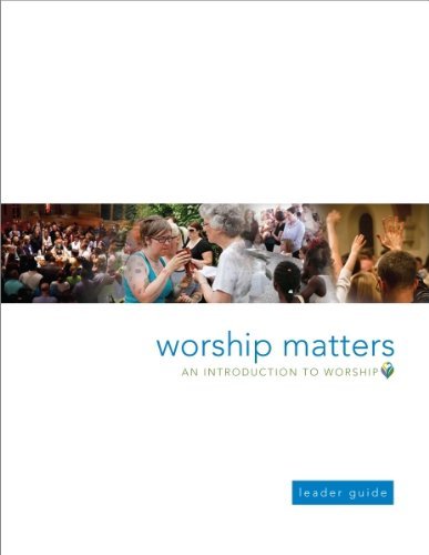 Imagen de archivo de Worship Matters: An Introduction to Worship Participant Book a la venta por ThriftBooks-Dallas
