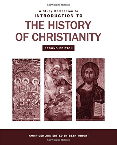 Beispielbild fr A Study Companion to Introduction to the History of Christianity zum Verkauf von SecondSale