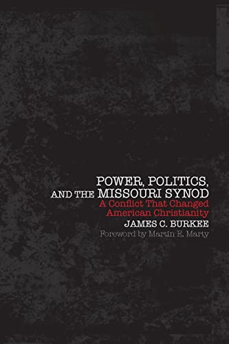 Stock image for Power, Politics, and the Missouri Synod for sale by Books Puddle