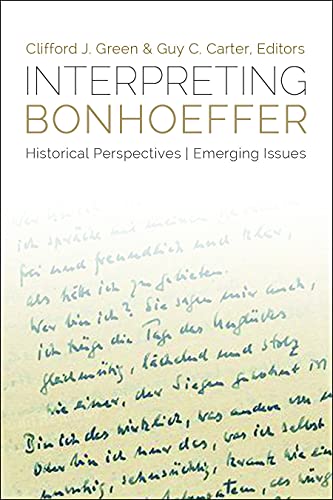 Beispielbild fr Interpreting Bonhoeffer : Historical Perspectives, Emerging Issues zum Verkauf von Better World Books