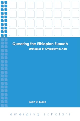 Stock image for Queering the Ethiopian Eunuch (Emerging Scholars) for sale by Redux Books