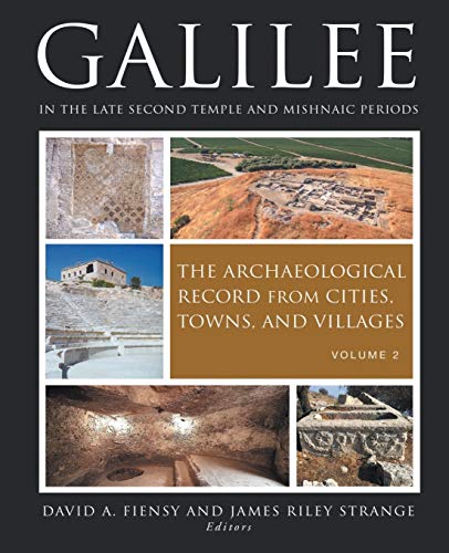 Beispielbild fr Galilee in the Late Second Temple and Mishnaic Periods: The Archaeological Record from Cities, Towns, and Villages zum Verkauf von HPB-Red