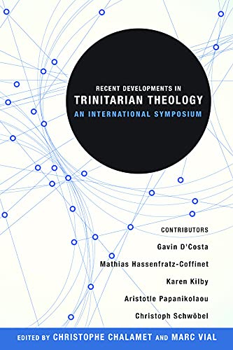 Stock image for Recent Developments in Trinitarian Theology : An International Symposium for sale by Better World Books