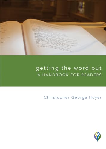 Imagen de archivo de Getting the Word Out: A Handbook for Readers (Worship Matters) a la venta por SecondSale