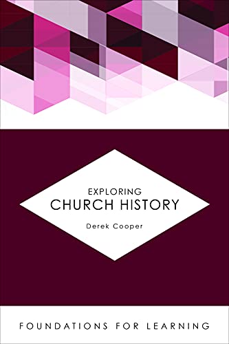 9781451488906: Exploring Church History (Foundations for Learning)