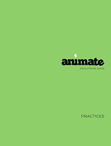 Stock image for Animate Practices Facilitator Guide for sale by ThriftBooks-Dallas
