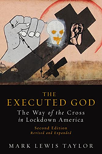 Stock image for The Executed God: The Way of the Cross in Lockdown America, Second Edition for sale by BooksRun