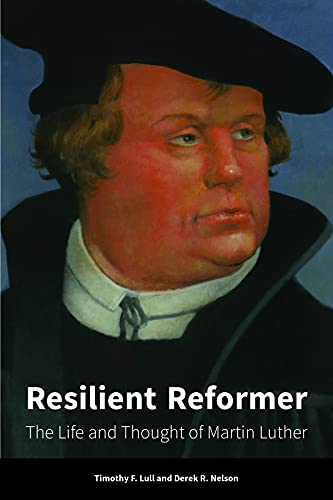 Imagen de archivo de Resilient Reformer: The Life and Thought of Martin Luther a la venta por ThriftBooks-Dallas