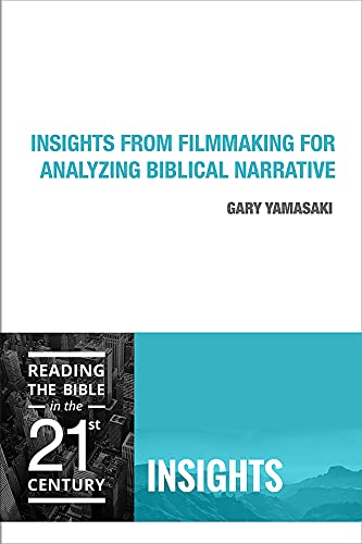 Stock image for Insights from Filmmaking for Analyzing Biblical Narrative (Insights, 1) for sale by Indiana Book Company