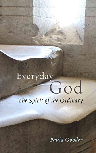 Beispielbild fr Everyday God: The Spirit of the Ordinary zum Verkauf von HPB-Emerald
