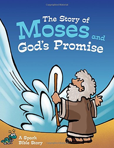 9781451499827: The Story of Moses and God's Promise (Spark Bible Stories)