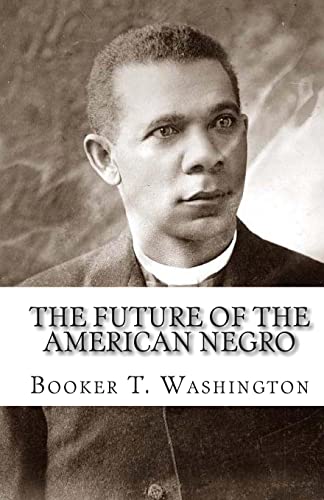 Beispielbild fr The Future Of The American Negro zum Verkauf von Lucky's Textbooks