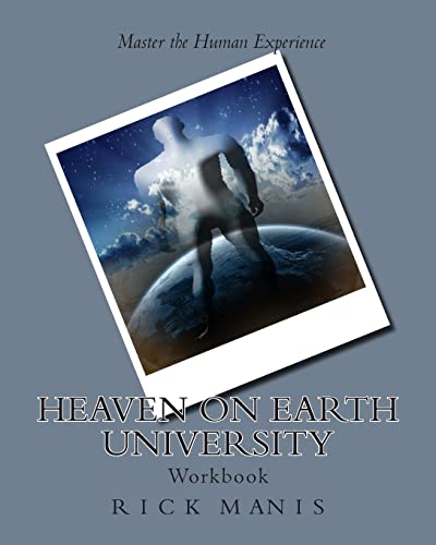 Stock image for Heaven on Earth University: Life Mastery Course for sale by ThriftBooks-Atlanta