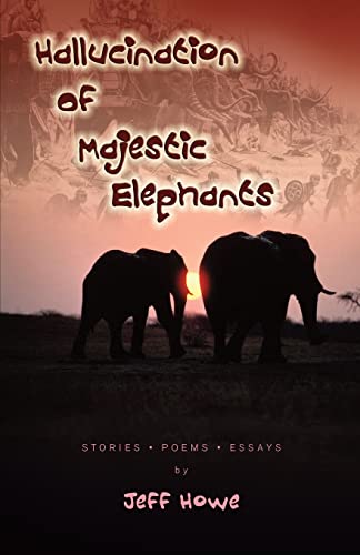 Stock image for Hallucination of Majestic Elephants for sale by Lucky's Textbooks