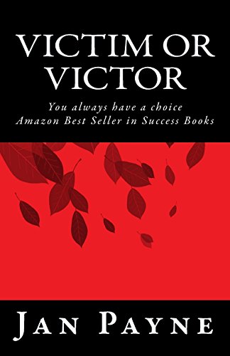 Beispielbild fr Victim or Victor : You Always Have a Choice zum Verkauf von Better World Books
