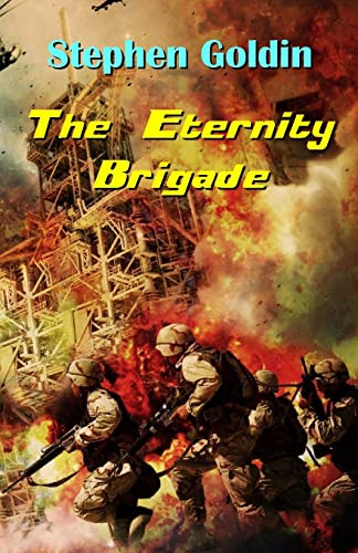 Stock image for The Eternity Brigade: Final Edition for sale by THE SAINT BOOKSTORE