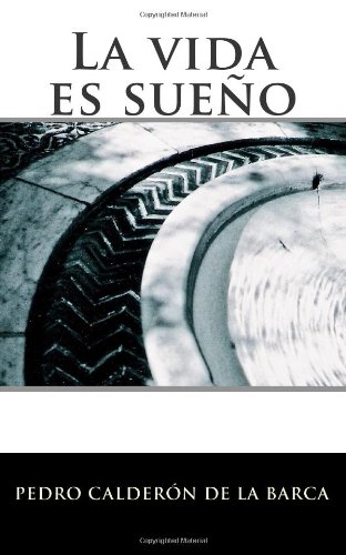 Beispielbild fr La vida es sueño (Spanish Edition) zum Verkauf von ThriftBooks-Dallas
