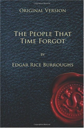 The People That Time Forgot - Original Version (9781451509786) by Burroughs, Edgar Rice