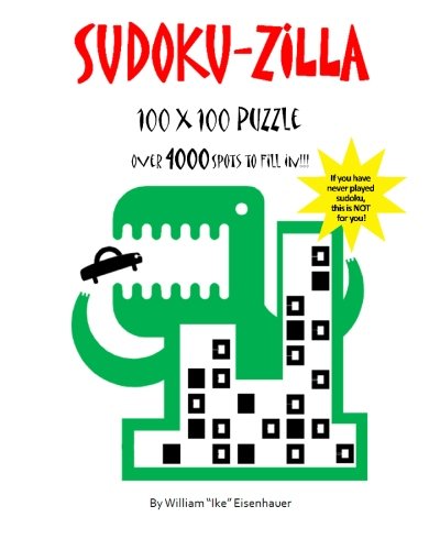 Beispielbild fr Sudoku-zilla: 100x100 Sudoku puzzle zum Verkauf von SecondSale