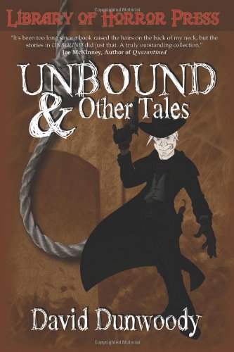 Beispielbild fr Unbound & Other Tales zum Verkauf von Lowry's Books