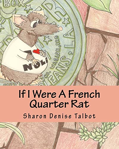 Imagen de archivo de If I Were A French Quarter Rat a la venta por ThriftBooks-Atlanta