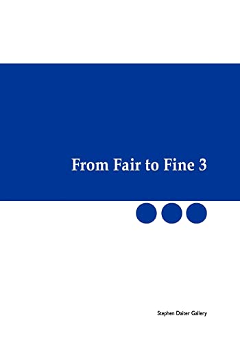From Fair to Fine 3 (9781451513905) by Gallery, Stephen Daiter; Holtzman, Adam; Bourus, Kim; Schneider, Gary