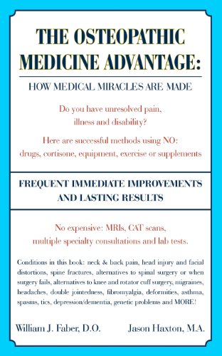 Osteopathic Medicine Advantage : How Medical Miracles Are Made