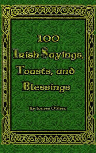 9781451515039: 100 Irish Sayings, Toasts, and Blessings: Volume 1