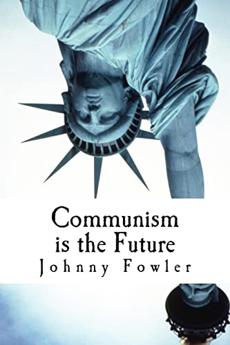 Beispielbild fr Communism Is The Future: poems & stories zum Verkauf von THE SAINT BOOKSTORE