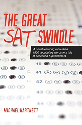 Beispielbild fr The Great SAT Swindle: A novel featuring more than 1500 vocabulary words in a tale of deception & punishment zum Verkauf von SecondSale