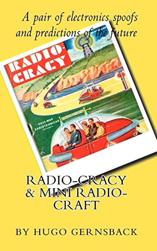 Stock image for Radio Cracy & Mini Radio Craft: A pair of spoofy by Hugo Gernsback for sale by THE SAINT BOOKSTORE