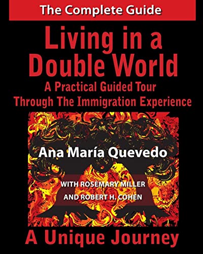 Imagen de archivo de Living in a Double World: A Practical Guided Tour Through the Immigration Experience a la venta por HPB-Red