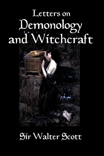 9781451523911: Letters on Demonology and Witchcraft: A 19th century history of demons, demonology, witchcraft, faeries and ghosts