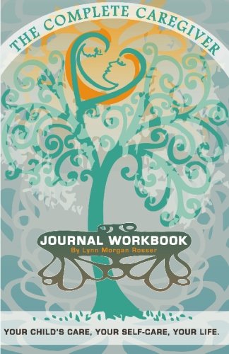 Beispielbild fr The Complete Caregiver Journal Workbook zum Verkauf von Hawking Books