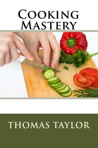 Cooking Mastery (9781451527605) by Taylor, Thomas