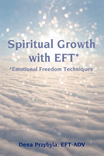 Beispielbild fr Spiritual Growth with EFT*: *Emotional Freedom Techniques zum Verkauf von ThriftBooks-Atlanta