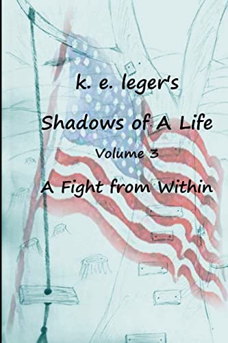 Imagen de archivo de Shadows of A Life: A Fight from Within a la venta por THE SAINT BOOKSTORE