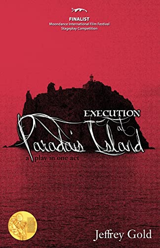 Beispielbild fr Execution at Paradais Island: A Play in One Act zum Verkauf von THE SAINT BOOKSTORE