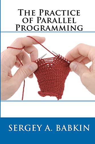 9781451536614: The Practice of Parallel Programming