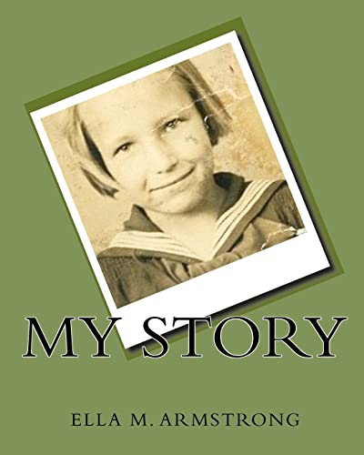9781451538434: My Story: Ella M. Armstrong: Volume 1