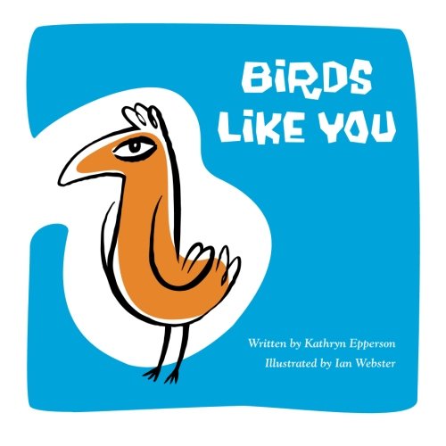 Stock image for Birds Like You for sale by ThriftBooks-Atlanta