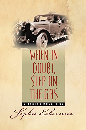 Imagen de archivo de When in Doubt, Step on the Gas: A Ragged Memoir a la venta por ThriftBooks-Atlanta