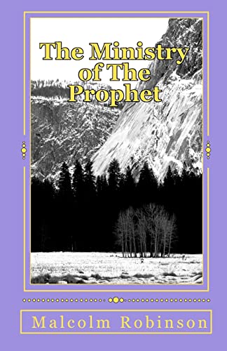 The Ministry of The Prophet: The Protector of the Local Church (9781451545722) by Robinson, Malcolm