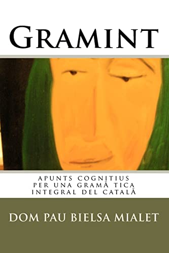 Stock image for Gramint: Apunts Cognitius Per Una Gramatica Integral Del Catala for sale by Revaluation Books