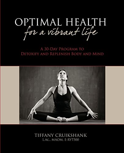 9781451548433: Optimal Health for a Vibrant Life: A 30-Day Program to Detoxify and Replenish Body and Mind