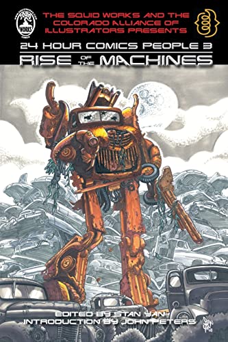 Stock image for 24 Hour Comics People 3: Rise of the Machines for sale by Lucky's Textbooks