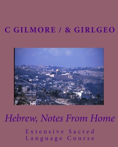 Imagen de archivo de Hebrew, Notes From Home: Extensive Sacred Language Course: 1 a la venta por Revaluation Books